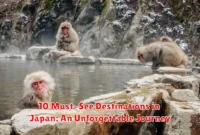 10 Must-See Destinations in Japan: An Unforgettable Journey