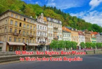 10 Must-See Sights: Best Places to Visit in the Czech Republic